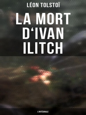 cover image of La Mort d'Ivan Ilitch--L'intégrale